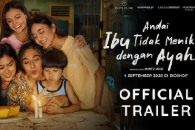 Nonton Film Andai Ibu Tidak Menikah dengan Ayah (2025) Full Movie, Drama Keluarga yang Mengisahkan Seorang Mahasiswi Kedokteran yang Beasiswanya Terancam