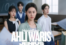 Nonton Drama Short China Ahli Waris Jenius Sub/Dub Indonesia Full Episode Gratis, Kisah Gadis Miskin Mengubah Nasib
